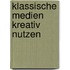 Klassische Medien Kreativ Nutzen