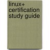 Linux+ Certification Study Guide door Robb Tracy