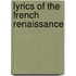 Lyrics of the French Renaissance