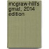 Mcgraw-hill's Gmat, 2014 Edition