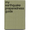 My Earthquake Preparedness Guide door Jackie Kloosterboer