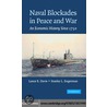 Naval Blockades in Peace and War door Stanley Engerman