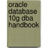 Oracle Database 10G Dba Handbook