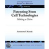 Patenting Stem Cell Technologies door Antoinette F. Konski