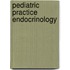 Pediatric Practice Endocrinology