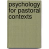 Psychology for Pastoral Contexts by Jessica Rose