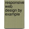 Responsive Web Design by Example door Firdaus Thoriq