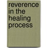 Reverence in the Healing Process door David Crenshaw