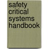 Safety Critical Systems Handbook by Kenneth G. L. Simpson