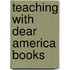Teaching with Dear America Books
