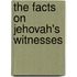 The Facts on Jehovah's Witnesses