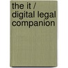 The It / Digital Legal Companion door Gene K. Landy