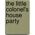 The Little Colonel's House Party