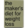 The Maker's Diet for Weight Loss by Jordan S. Rubin