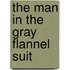 The Man in the Gray Flannel Suit