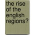 The Rise of the English Regions?