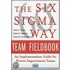 The Six Sigma Way Team Fieldbook