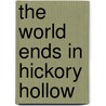 The World Ends in Hickory Hollow door Ardath Mayhar