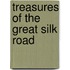 Treasures of the Great Silk Road