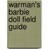 Warman's Barbie Doll Field Guide