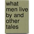 What Men Live by and Other Tales