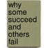 Why Some Succeed and Others Fail