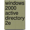 Windows 2000 Active Directory 2E door Syngress