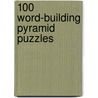 100 Word-Building Pyramid Puzzles door Immacula Rhodes