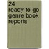 24 Ready-To-Go Genre Book Reports