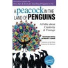 A Peacock in the Land of Penguins door Gallagher Hateley
