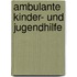 Ambulante Kinder- Und Jugendhilfe