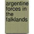 Argentine Forces in The Falklands