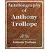 Autobiography of Anthony Trollope