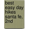 Best Easy Day Hikes Santa Fe, 2Nd by Katie Regnier