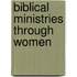 Biblical Ministries Through Women