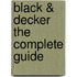 Black & Decker the Complete Guide