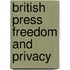 British Press Freedom and Privacy