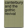 Canterbury and the Gothic Revival door Marjorie Lyle