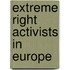 Extreme Right Activists in Europe