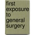 First Exposure to General Surgery