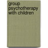 Group Psychotherapy with Children by Dr Haim G. Ginott