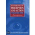 Handbook of Perception and Action