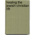 Healing the Jewish-Christian Rift