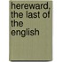 Hereward, the Last of the English