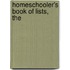 Homeschooler's Book of Lists, The