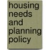 Housing Needs and Planning Policy