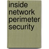 Inside Network Perimeter Security door Stephen Northcutt