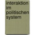 Interaktion Im Politischen System