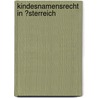 Kindesnamensrecht in �Sterreich door Dagmar Wurst