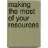 Making the Most of Your Resources